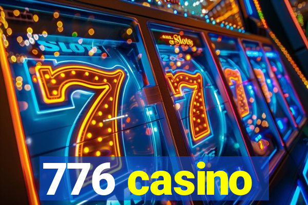 776 casino